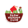 Slow Reader Club Sticker – Funny Book Lover Vinyl Sticker
