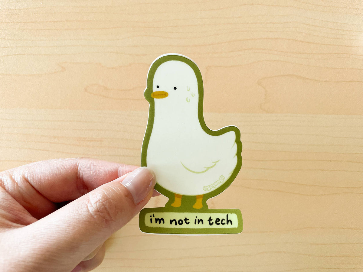 Not in Tech Duck Waterproof Vinyl Sticker