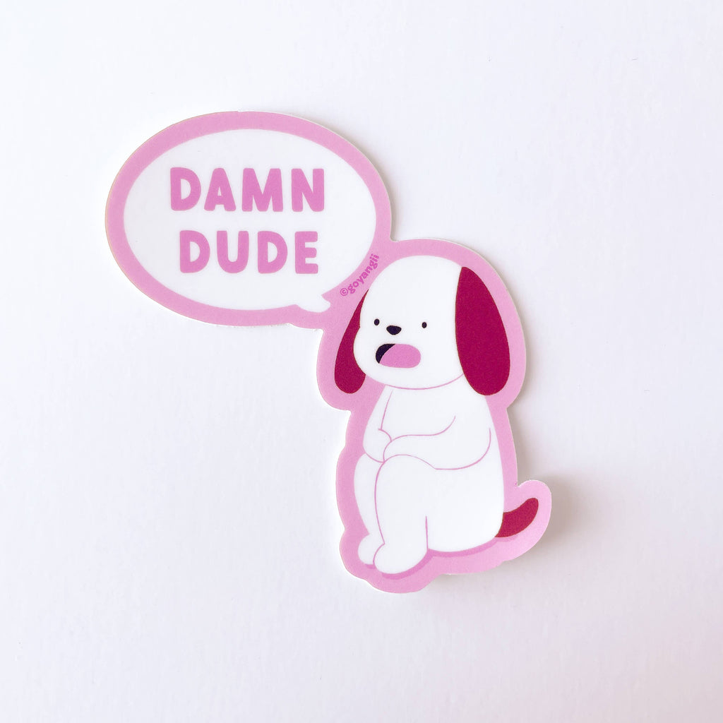Damn Dude Dog Waterproof Vinyl Sticker