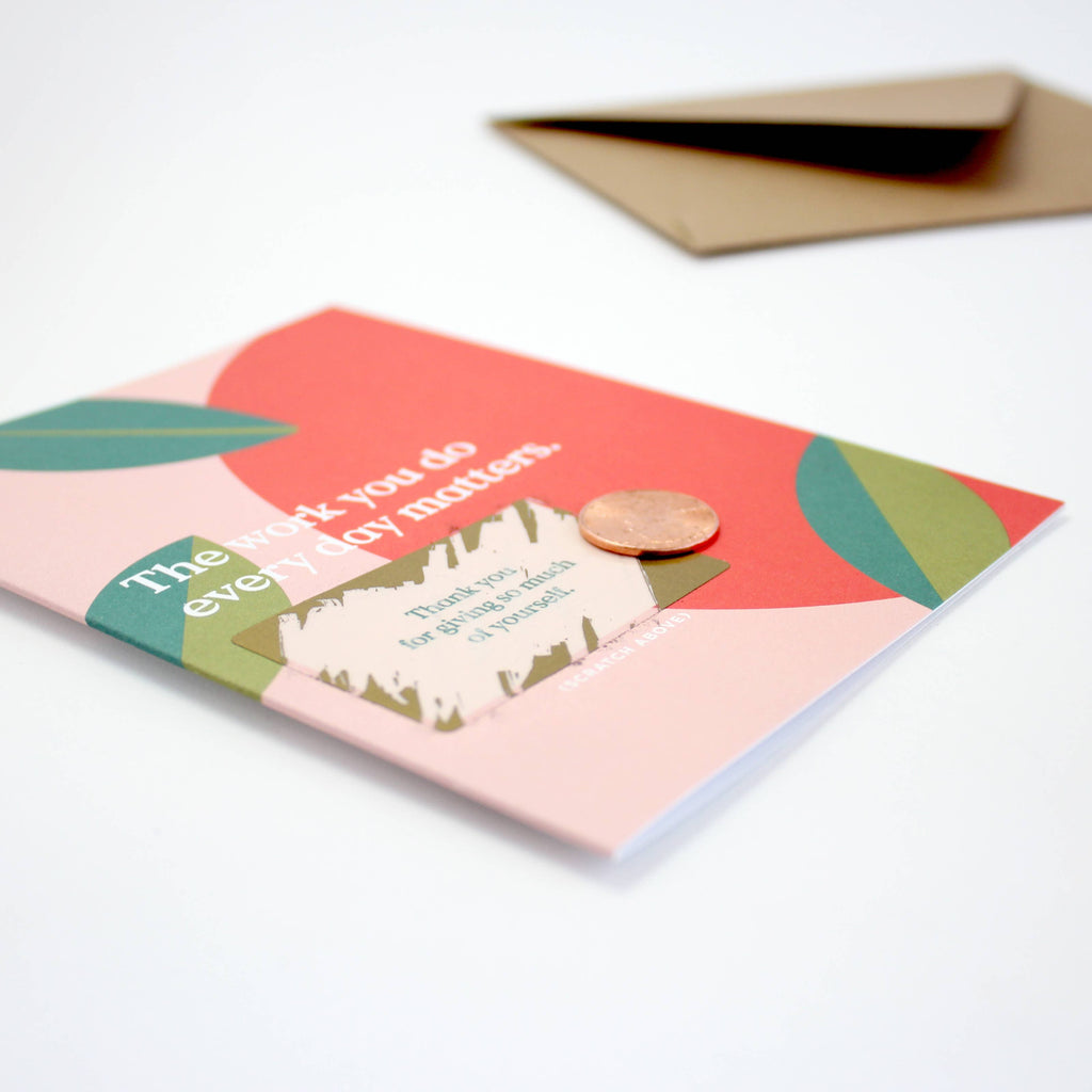 Scratch-off Card - The Work You Do - Teacher/Thank You
