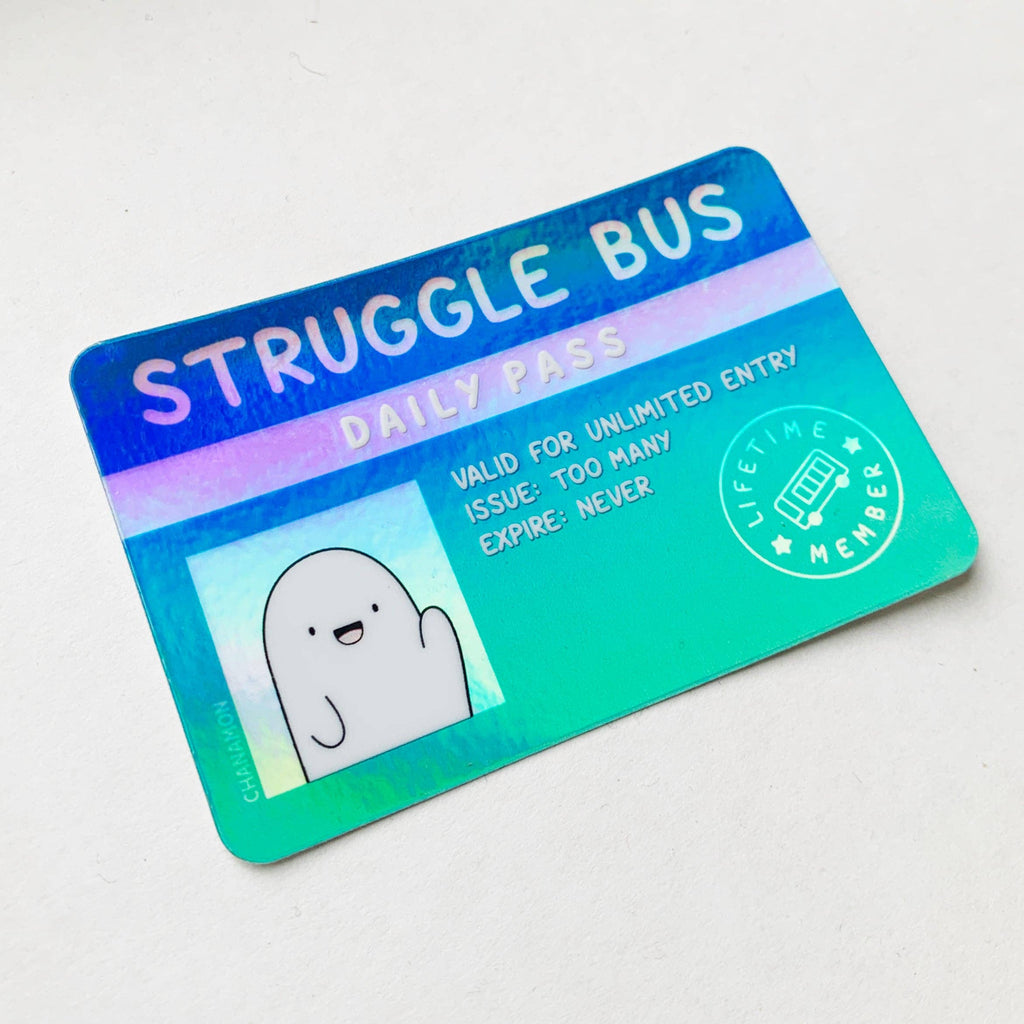 Struggle Bus Pass Holographic Sticker